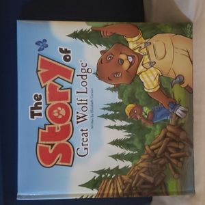 The Story of Great Wolf Lodge by Elizabeth Carson